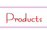 Products